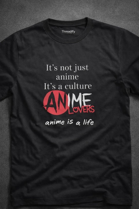 "Anime is Life" Cultural Statement T-Shirt
