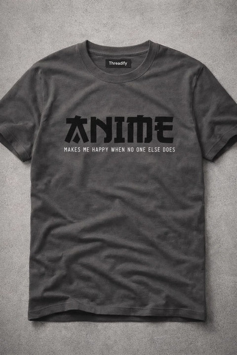 "Anime Makes Me Happy" Quote Tee – Minimalist Slate Gray